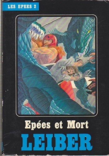 Fritz Leiber: Épées et mort (French language, 1982, Éditions Temps Futurs)