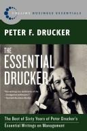 Peter F. Drucker: The Essential Drucker (2008, Collins)