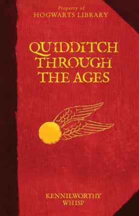 J. K. Rowling: Quidditch Through the Ages (2015, Arthur A. Levine Books)