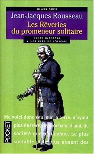 Jean-Jacques Rousseau: Les rêveries du promeneur solitaire (French language, 1998)