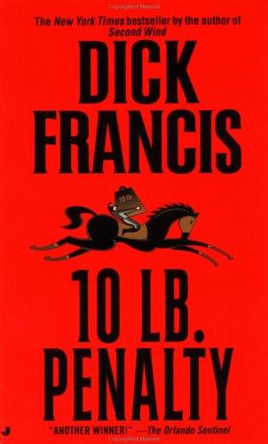 Dick Francis: 10-lb. Penalty (Paperback, 1998, Jove)