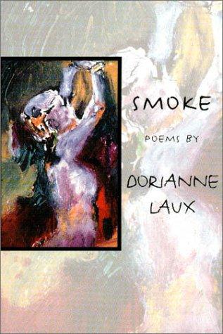 Dorianne Laux: Smoke (2000, BOA Editions)