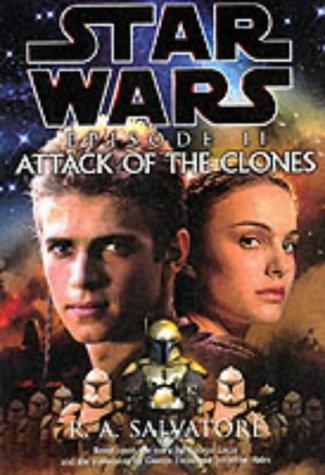 R. A. Salvatore: Attack of the Clones (Star Wars) (Paperback, 2002, Century)