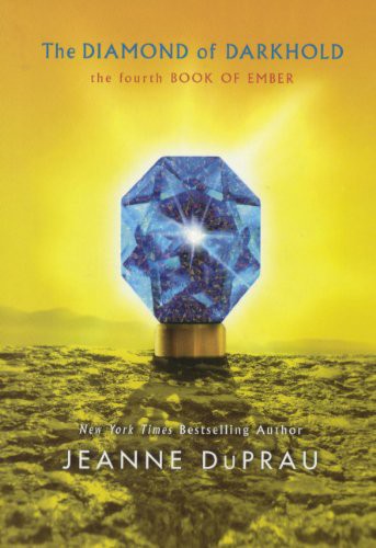 Jeanne DuPrau: The Diamond Of Darkhold (Hardcover, 2010, Turtleback Books, Turtleback)