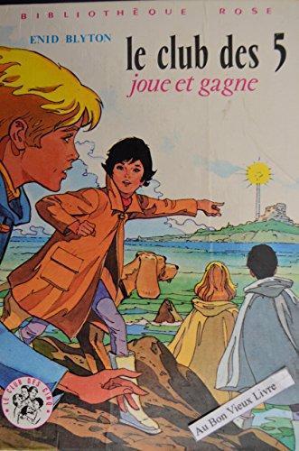 Enid Blyton: le club des 5 joue et gagne (French language, 1978, Hachette)