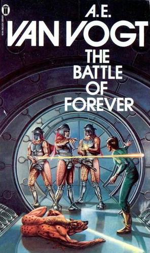 A. E. van Vogt: The Battle of Forever (Paperback, 1980, New English Library)