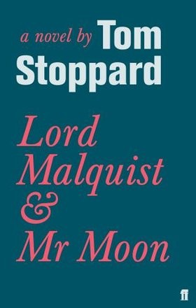 Tom Stoppard: Lord Malquist & Mr Moon (Paperback, 2005, Faber & Faber)