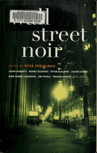 Peter Spiegelman: Wall Street noir (2007, Akashic Books)