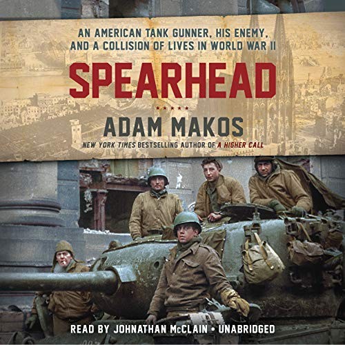 Adam Makos: Spearhead (AudiobookFormat, 2019, Random House Audio)