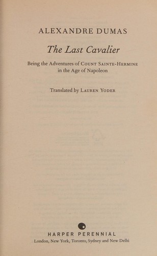 Alexandre Dumas: Last Cavalier (2008, HarperCollins Publishers Limited, Harper Perennial)