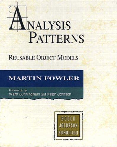 Martin Fowler: Analysis patterns (1997, Addison Wesley)