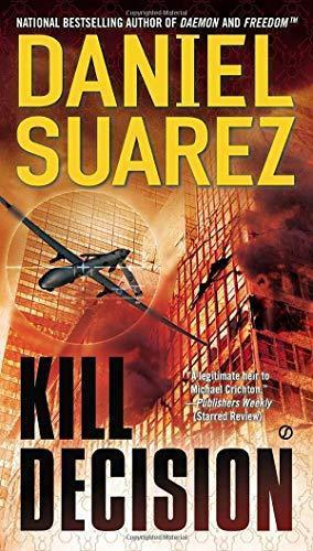 Daniel Suarez (duplicate): Kill Decision (2013)