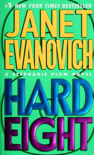 Janet Evanovich: Hard eight (Paperback, 2003, St. Martin's Paperbacks)