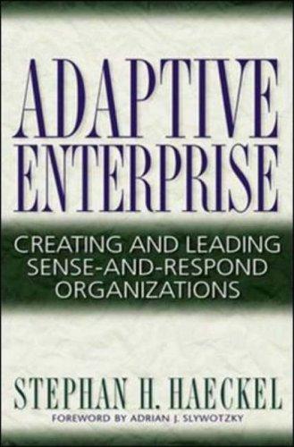 Stephan H. Haeckel: Adaptive Enterprise (Hardcover, 1999, Harvard Business School Press)