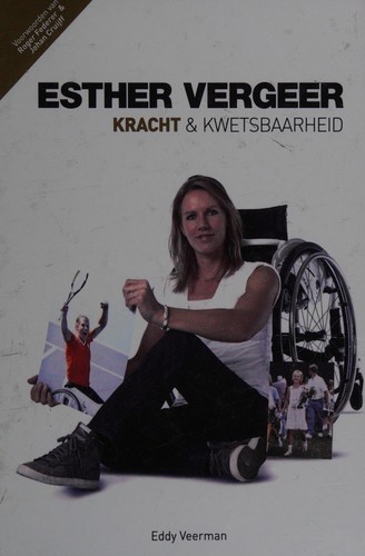 Eddy Veerman: Esther Vergeer (Dutch language, 2013, Arko Sports Media)