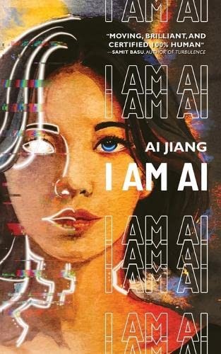 Ai Jiang: I Am AI (Paperback, Shortwave Media)