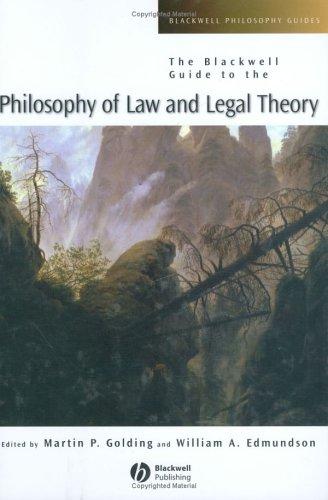 Martin P. Golding, William A. Edmundson: The Blackwell guide to the philosophy of law and legal theory (2005, Blackwell Pub.)