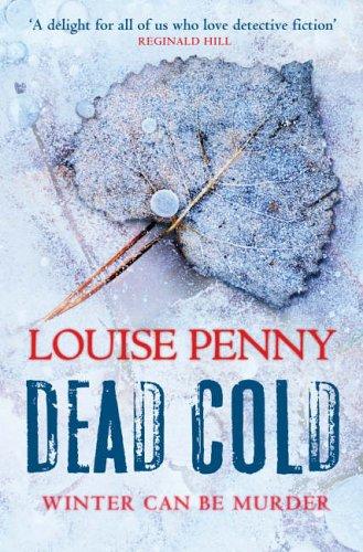 Louise Penny: Dead Cold (Hardcover, 2006, Hodder Headline)