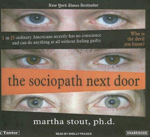 Martha Stout: The Sociopath Next Door (AudiobookFormat, 2005, Tantor Media)