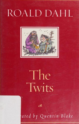 Roald Dahl: The Twits (2002, Alfred A. Knopf)