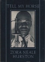 Zora Neale Hurston: Tell my horse (Paperback, 1983, Turtle Island)