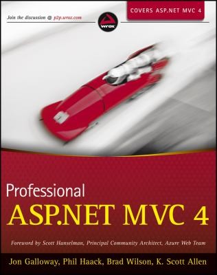 Jon Galloway: Professional Aspnet Mvc 4 (2012, Wrox Press)