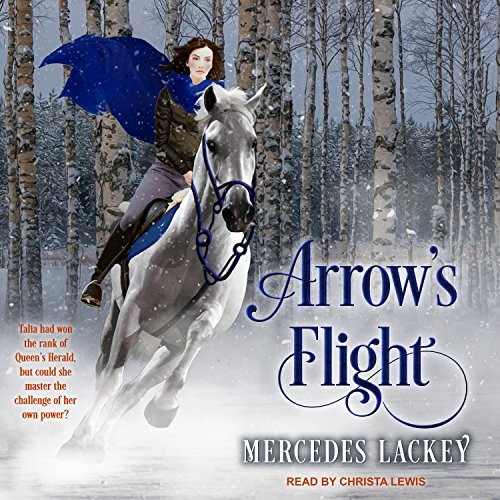 Mercedes Lackey: Arrow's Flight (AudiobookFormat, 2018, Tantor Audio)