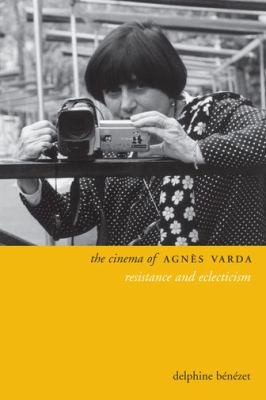 Delphine Be: The Cinema of Agnes Varda (2014, Columbia University Press)