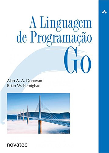 Alan A. A. Donovan: A Linguagem de Programação Go (Paperback, Novatec)