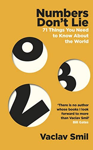 Vaclav Smil: Numbers Don't Lie (2020, Penguin Books, Limited, Viking)