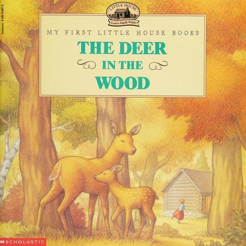 Laura Ingalls Wilder: The Deer in the Wood (1995, Scholastic)