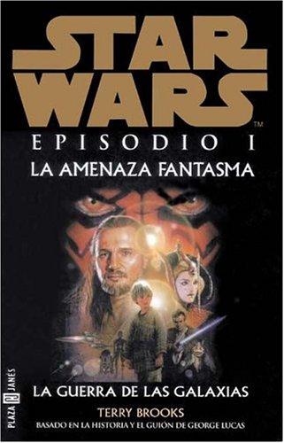 Terry Brooks: Star Wars, episodio I (Paperback, Spanish language, 1999, Plaza & Janés Editores)