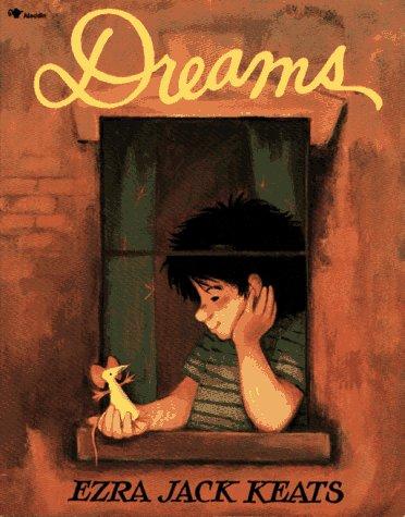 Ezra Jack Keats: Dreams (1992, Aladdin Books)