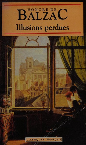 Honoré de Balzac: Illusions Perdues (World Classics) (Paperback, French language, 1999, Brooking International)