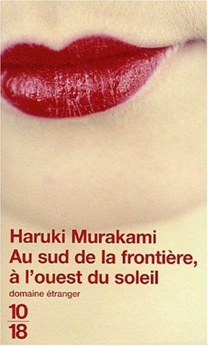 Haruki Murakami: Au sud de la frontière, à l'ouest du soleil (Paperback, French language, 2003, 10/18)