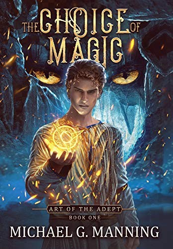 Michael G. Manning: The Choice of Magic (Hardcover, Michael G. Manning)