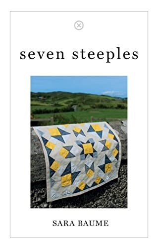 Sara Baume: Seven Steeples (Hardcover, 2022, Tramp Press)