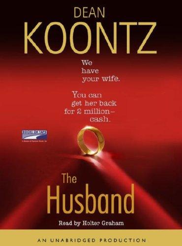 Dean Koontz: The Husband (AudiobookFormat, 2006, Books on Tape)