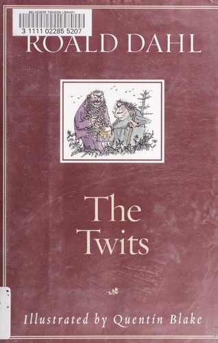 Roald Dahl: The Twits (2002, A.A. Knopf)