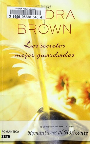 Sandra Brown: Los secretos mejor guardados (Spanish language, 2009, Ediciones B)