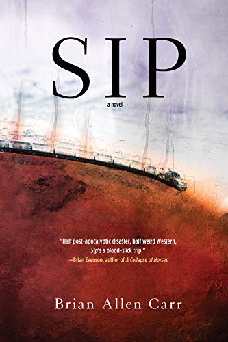 Brian Allen Carr: Sip (Paperback, 2018, Soho Press)