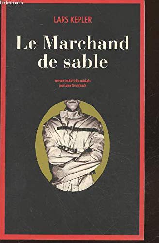 Lars Kepler: Le marchand de sable (Paperback, French language, 2014, inconnu)