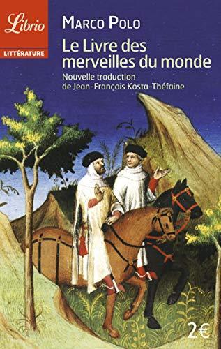 Marco Polo, Rustichello da Pisa: Le livre des merveilles du monde (French language, 2005)