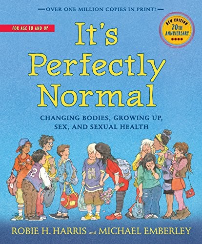 Robie H. Harris: It's Perfectly Normal: Changing Bodies, Growing Up, Sex, and Sexual Health (The Family Library) (Candlewick)