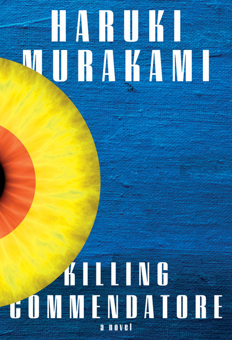 Haruki Murakami: Killing Commendatore (2018)