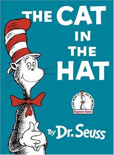 Dr. Seuss: The Cat in the Hat (Beginner Books(R)) (1966, Random House Books for Young Readers)