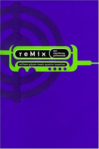 Jon Courtenay Grimwood: Remix (Earthlight) (Paperback, 1999, Pocket Books)