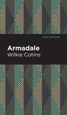 Mint Editions, Wilkie Collins: Armadale (2021, West Margin Press)