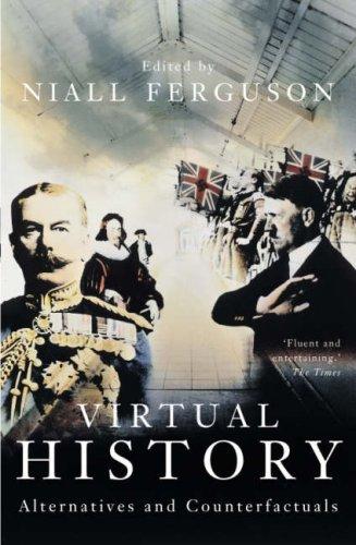 Niall Ferguson: Virtual History (Paperback, 2003, Pan Books)