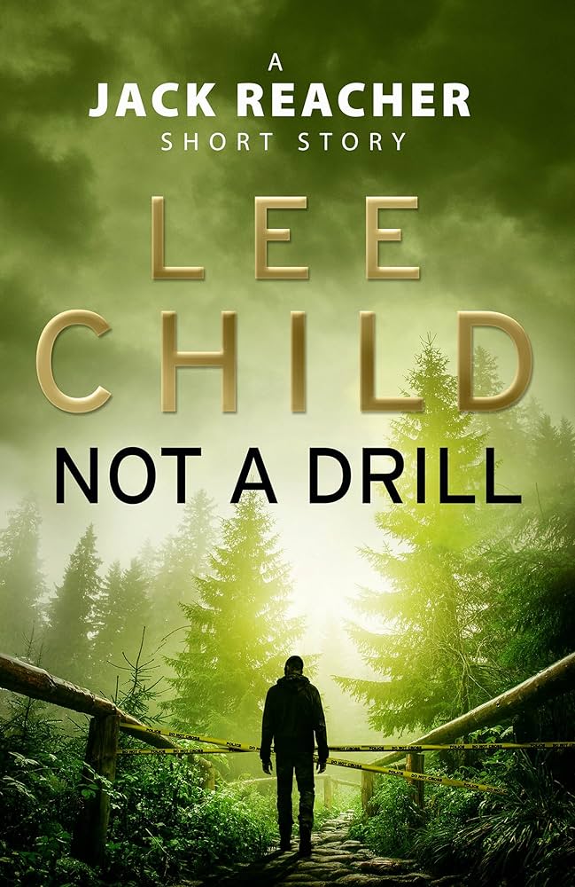 Lee Child: Not a Drill (2014, Transworld Publishers Limited)